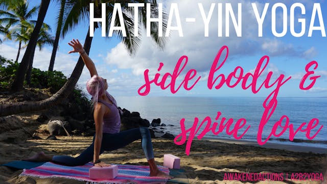 Hatha-Yin 🖤 Side Body & Spine Love