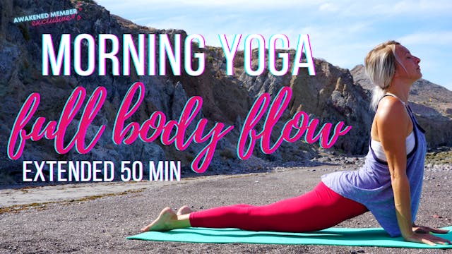 Morning Full Body to Open & Lengthen Your Body (Extended 50 min Practice)