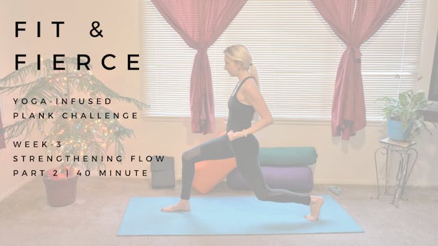 Fit-Fierce Yoga-Infused Plank Challenge Wk-3 | Part 2 | Strengthening Flow