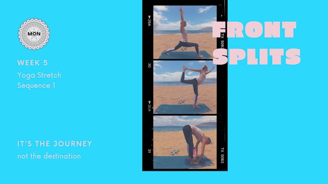 Front Splits | Week 5 | Yoga Stretch Sequence 1