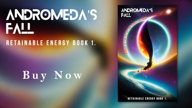 ANDROMEDA'S FALL Retainable Energy BOOK 1 (promo video)