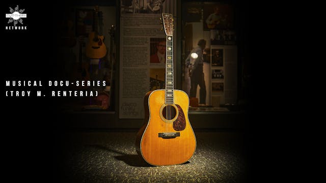 Musical Docu-series (Troy M. Renteria)