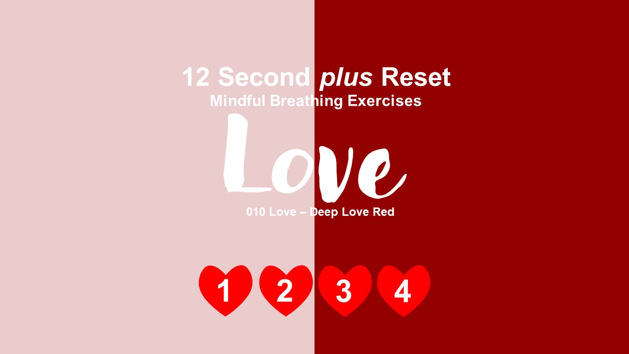 12 Second plus Reset - Love – Deep Red Love