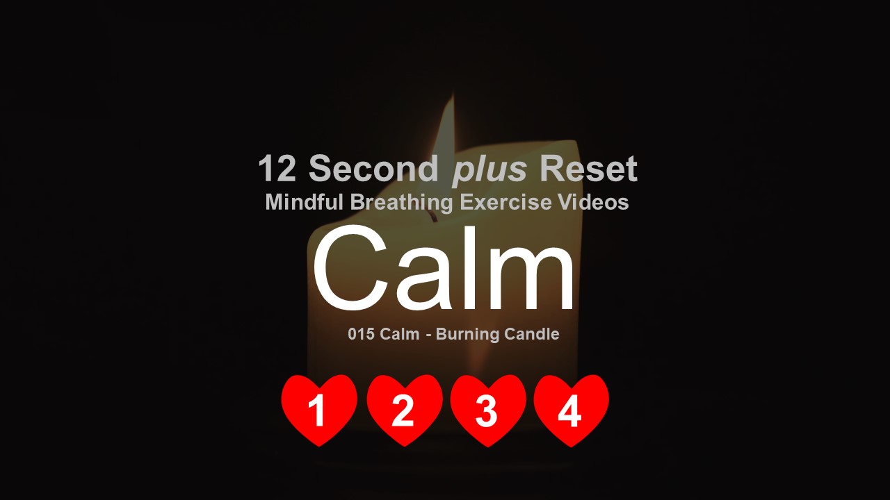 12 Second plus Reset - Calm - Candle Burning