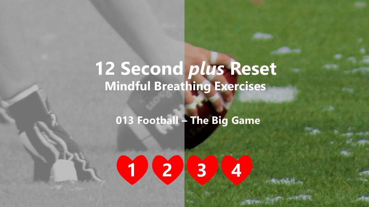 Football – The Big Game - Mindful Breathing