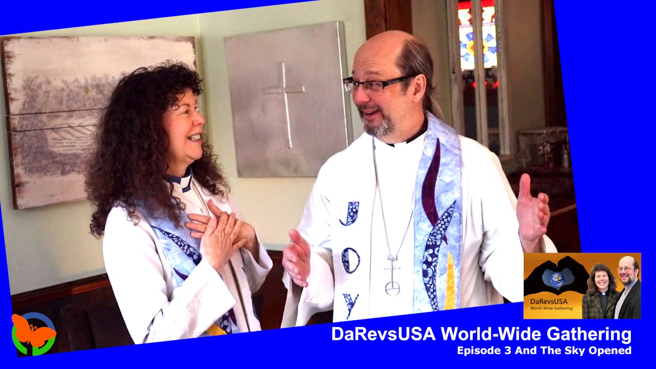 And the Sky Opened, DaRevsUSA World-Wide Gathering