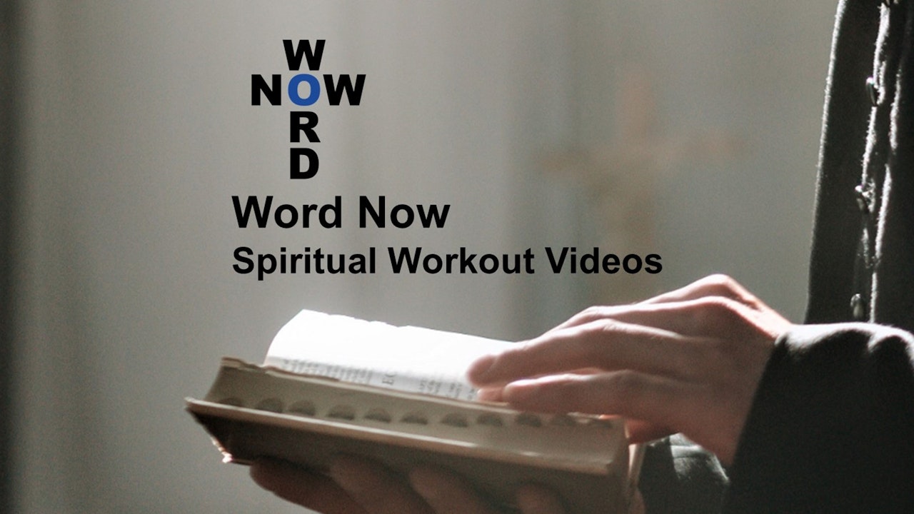 Word Now Spiritual Workouts