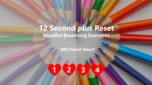 12 Second plus Reset - Pencil Heart