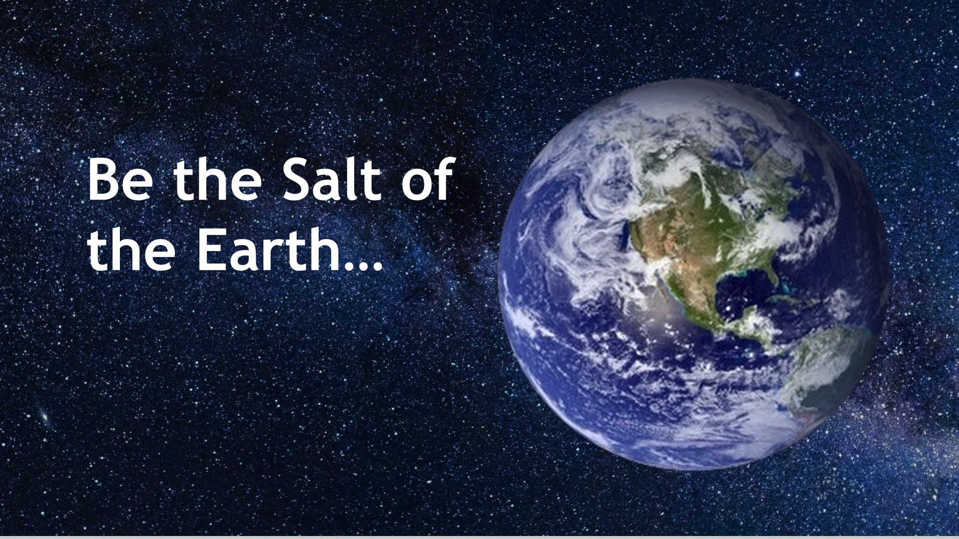 Mindful Moment - Be the Salt of the Earth