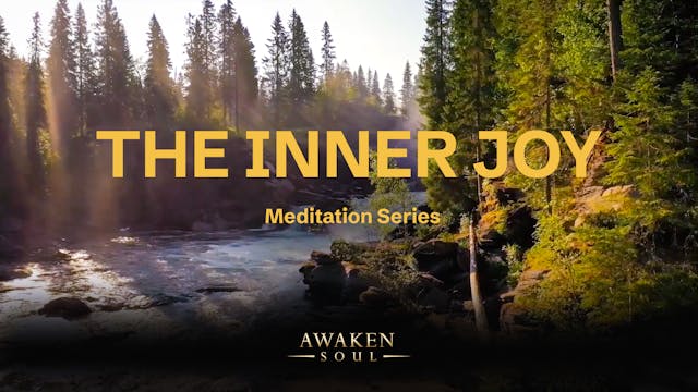 The Inner Joy Meditation Series