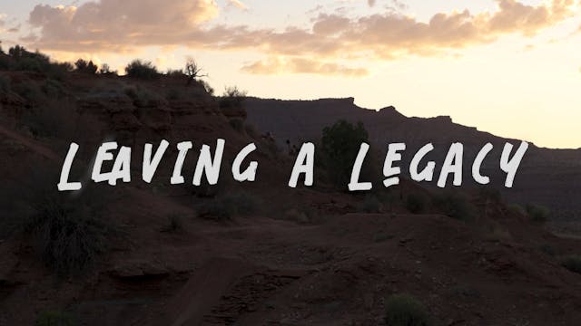 Leaving a Legacy