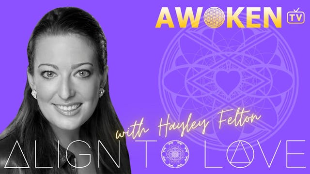 Course: Align To Love with Hayley Felton