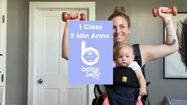 Baby Booty 5 Minute Arms