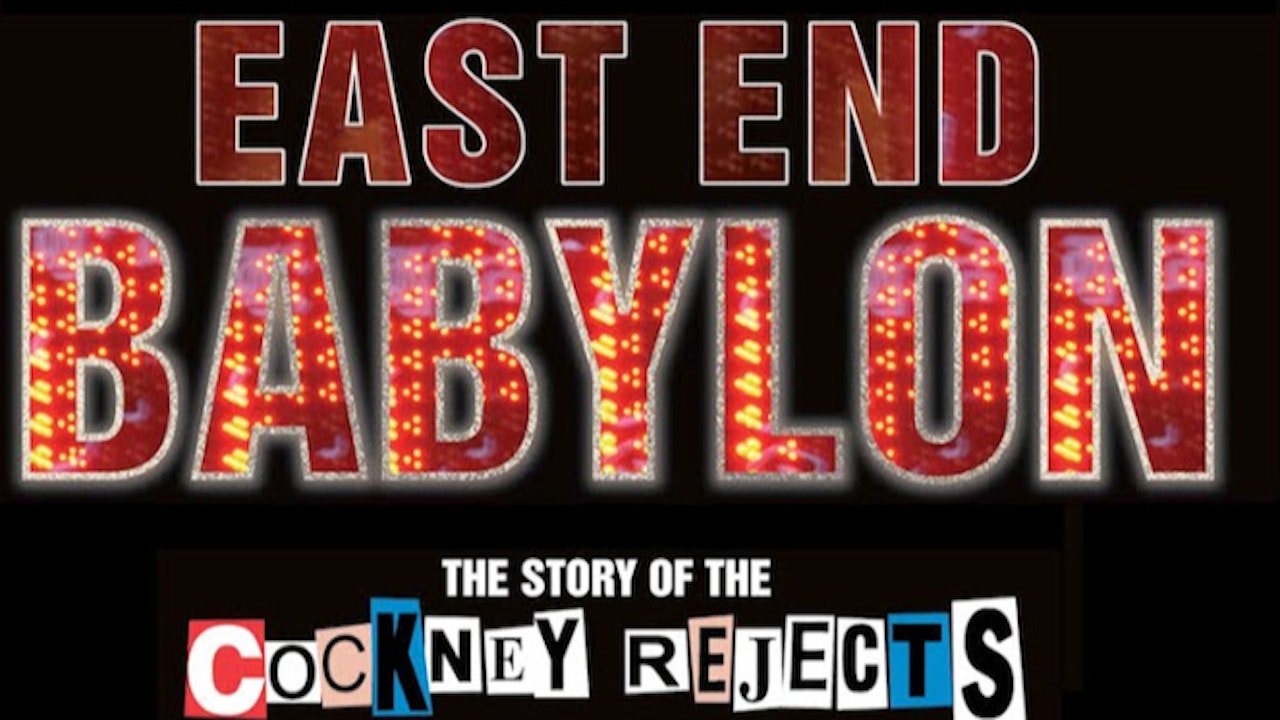 Cockney Rejects - East End Babylon