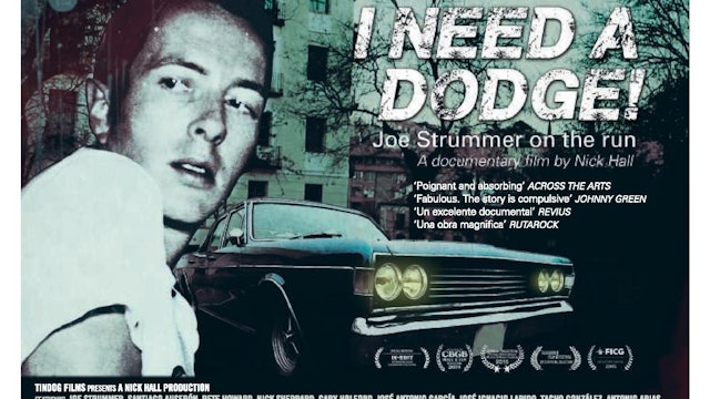 Joe Strummer - I Need a Dodge: Joe Strummer on the Run