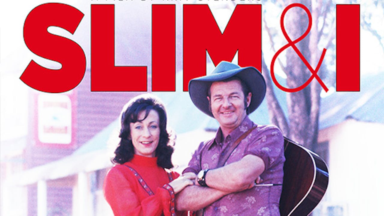 NEW FILM: Slim Dusty - Slim & I