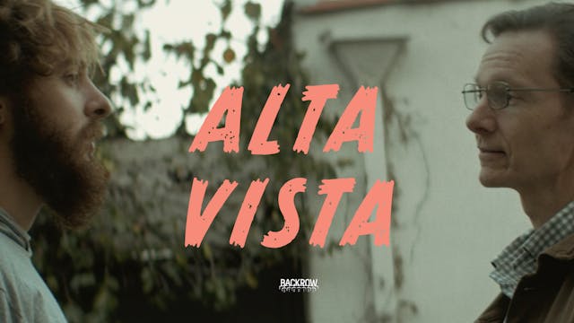 Alta Vista - 2021 | Feature Film | Indie Drama