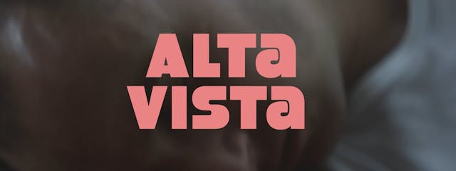 Alta Vista - Full Movie