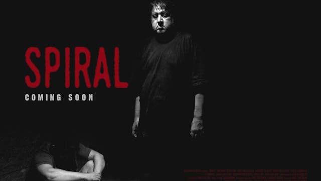 Spiral - 2018 | Indie - Psychological Thriller