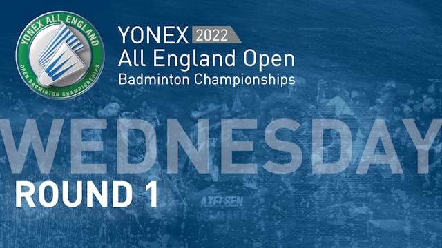 Round 1 | Wednesday 16th March |YONEX All England Open Championship