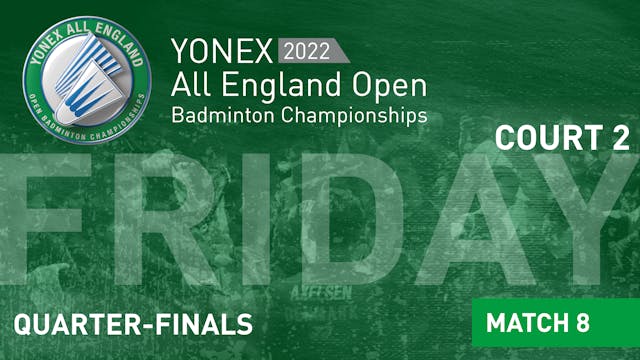 YAE2022 | Friday 18th March | Court 2 | Match 8 (session 2)