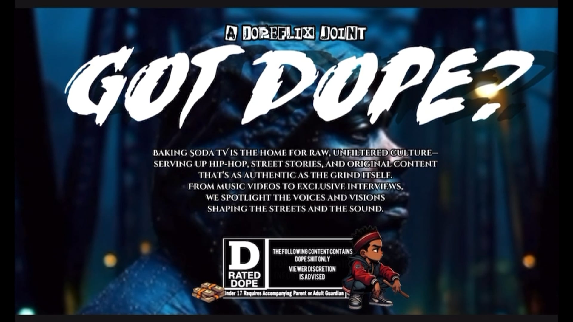 Got Dope? [Trailer]