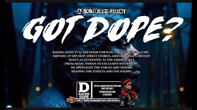 Got Dope? [Trailer]