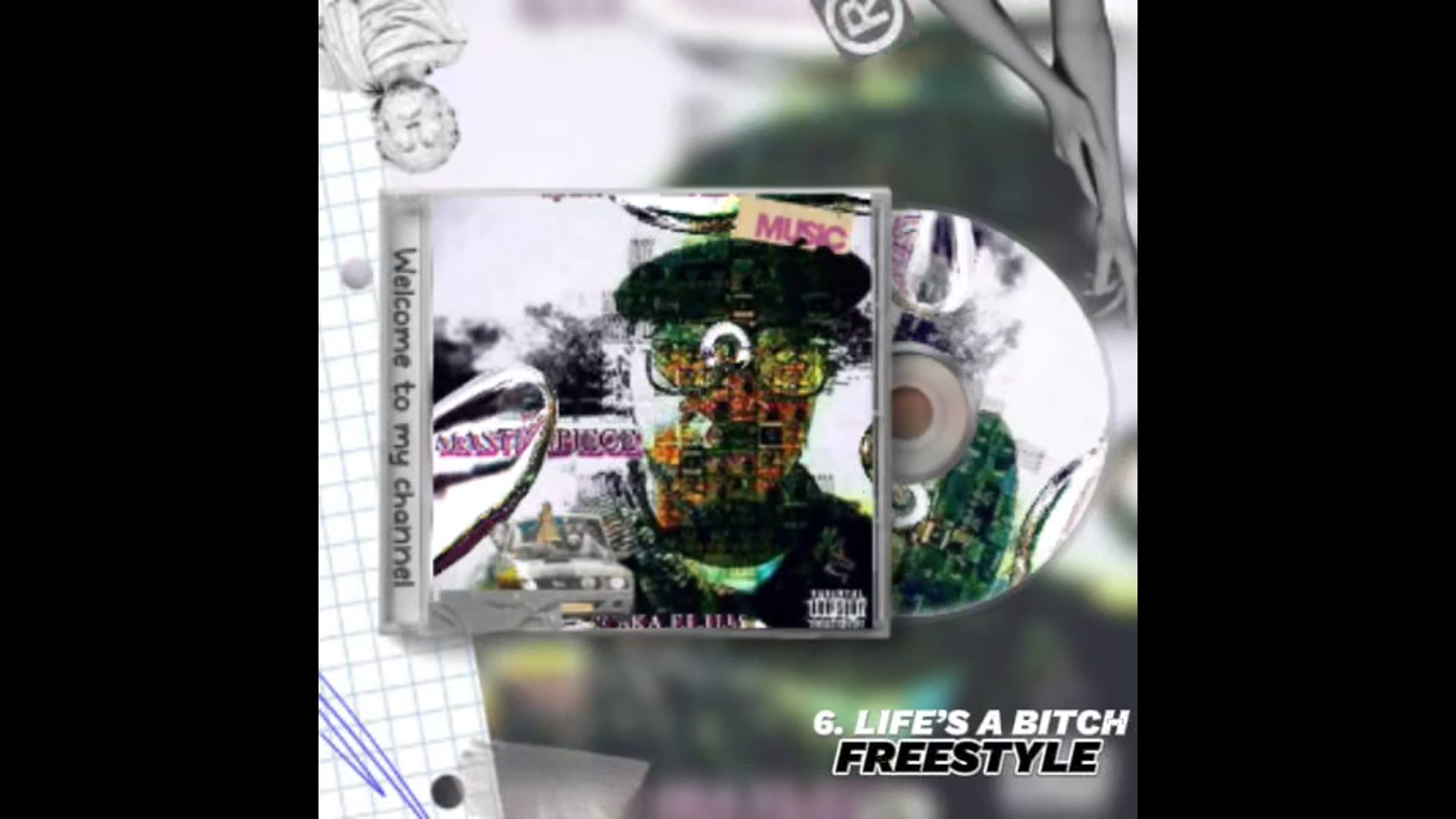 Life’s A Bitch (freestyle)