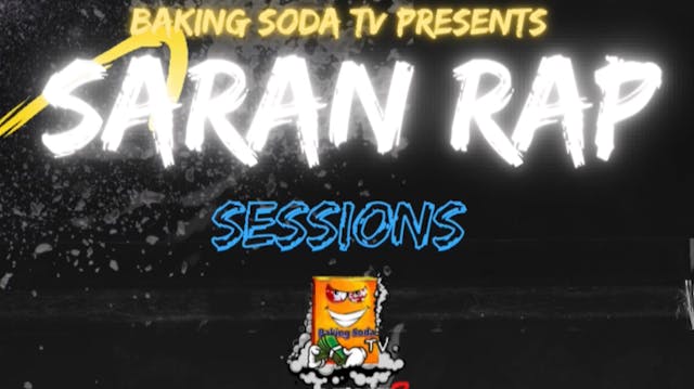 Baking Soda TV Presents: Saran Rap Se...