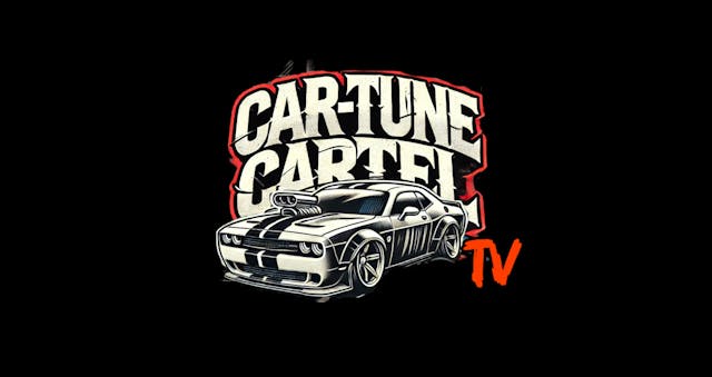 THE CAR-TUNE CARTEL TV SHOW