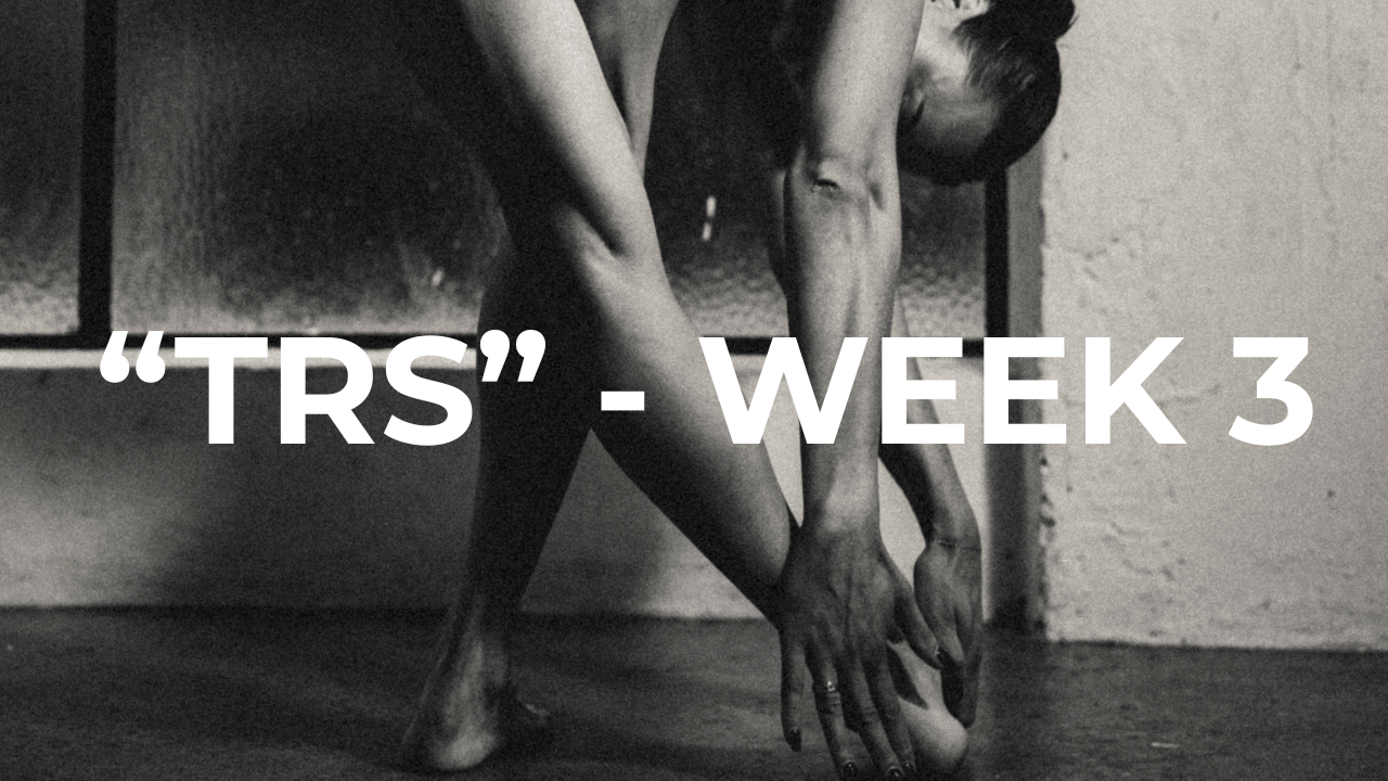 "THE RESET SEASON" - WEEK 3, FUNCTIONAL MOVEMENT