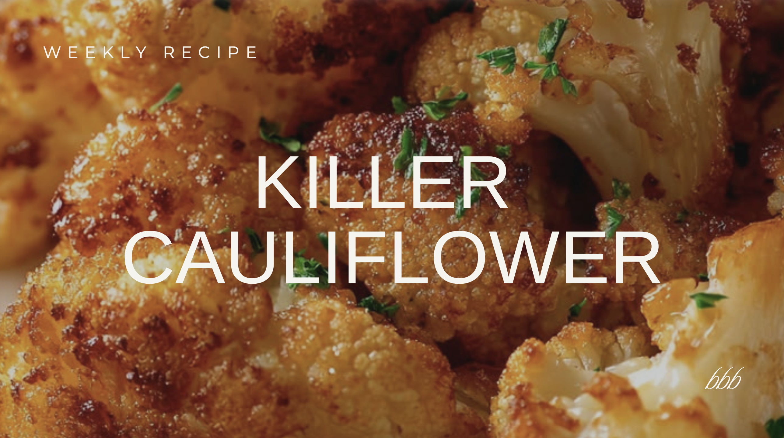 Killer Cauliflower