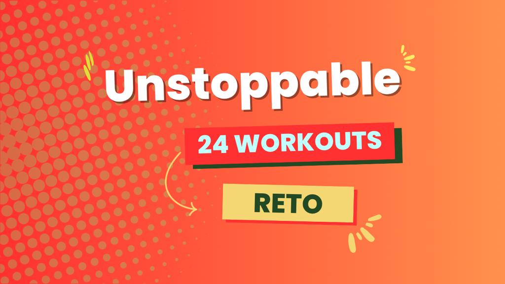 Reto "Unstoppable"