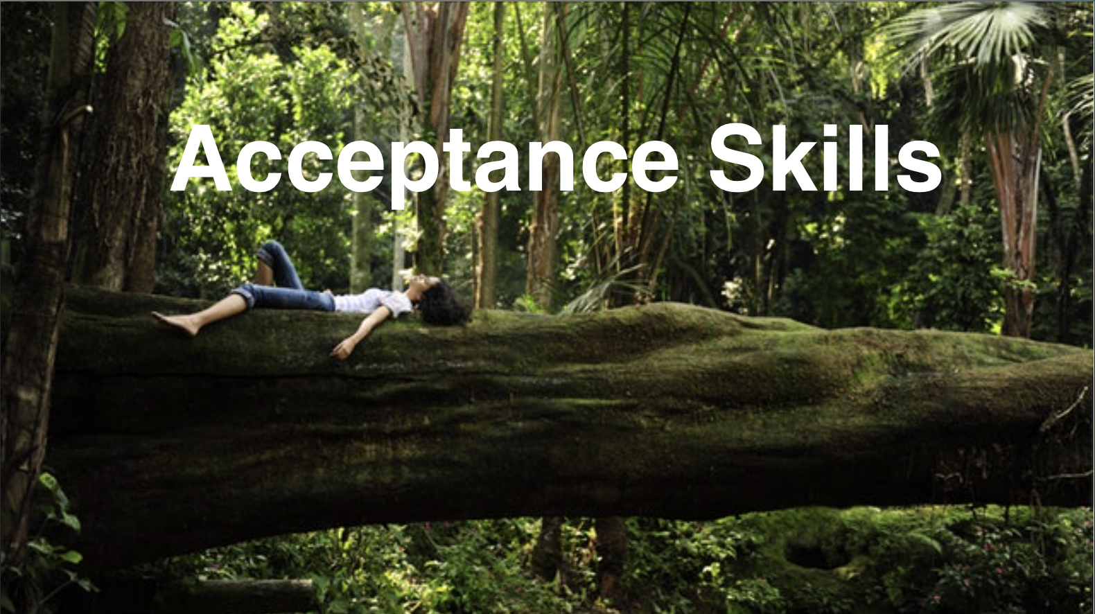 Acceptance Skills
