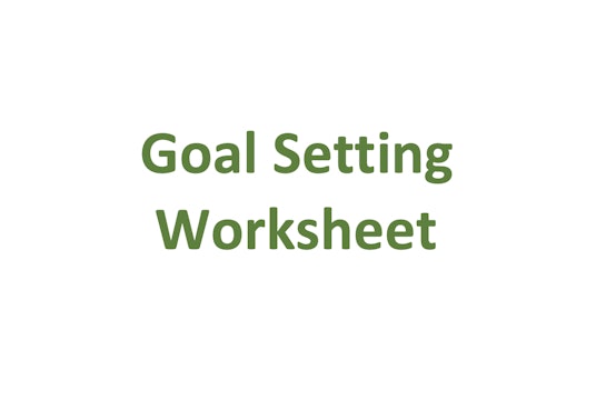 Goal Setting Worksheet