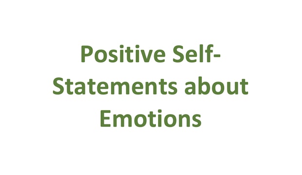 Positive Self-Statements about Emotions