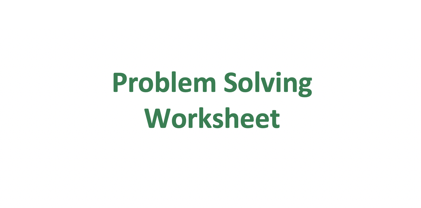 Problem Solving Worksheet