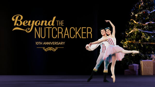 Beyond the Nutcracker 2024 | Trailer