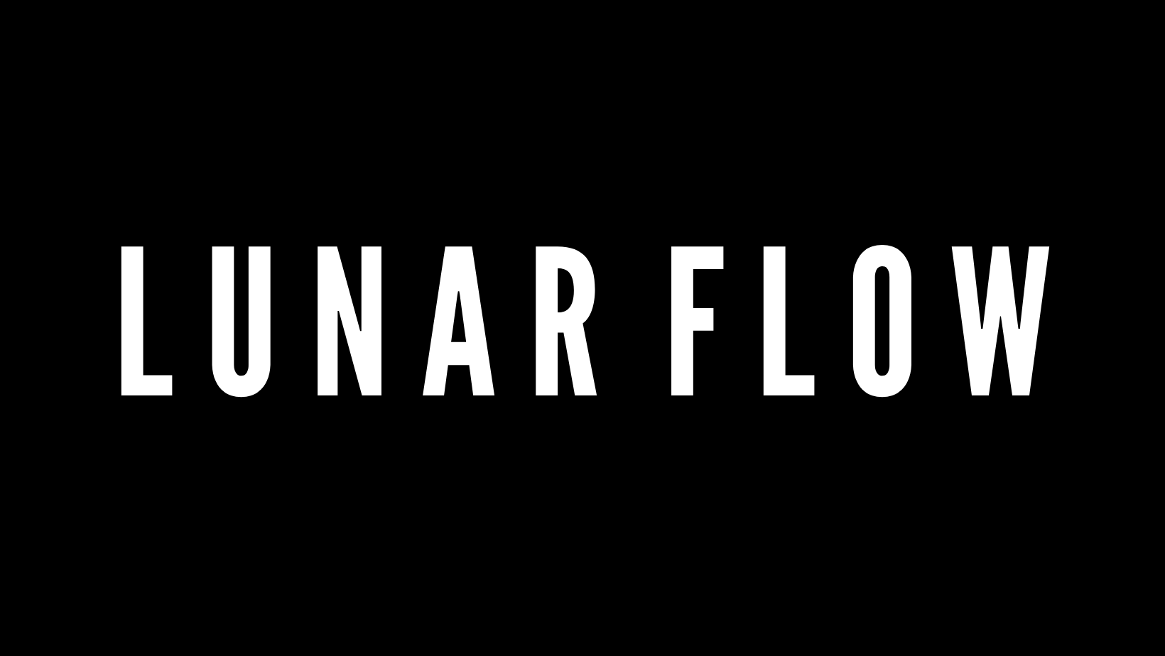 L U N A R  F L O W