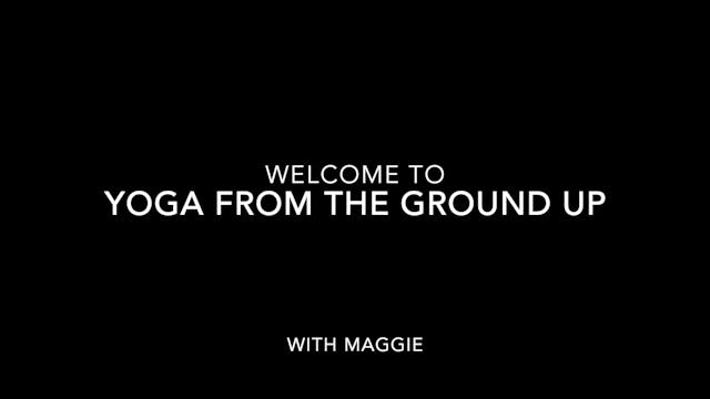 Y O G A from the GROUND UP (WITH MAGG...