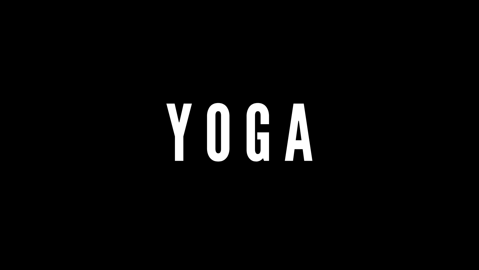 Y O G A