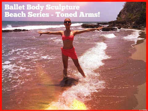 BBS Beach Series - Toned Arms