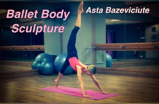 Ballet Body Sculpture - Asta Bazeviciute