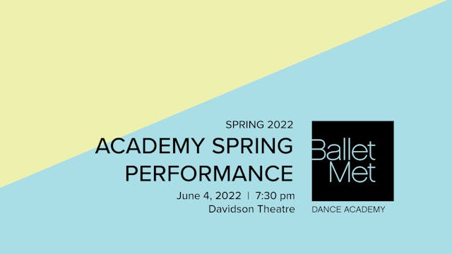 2022 Academy Spring Performance 6/4/2022 7:30pm