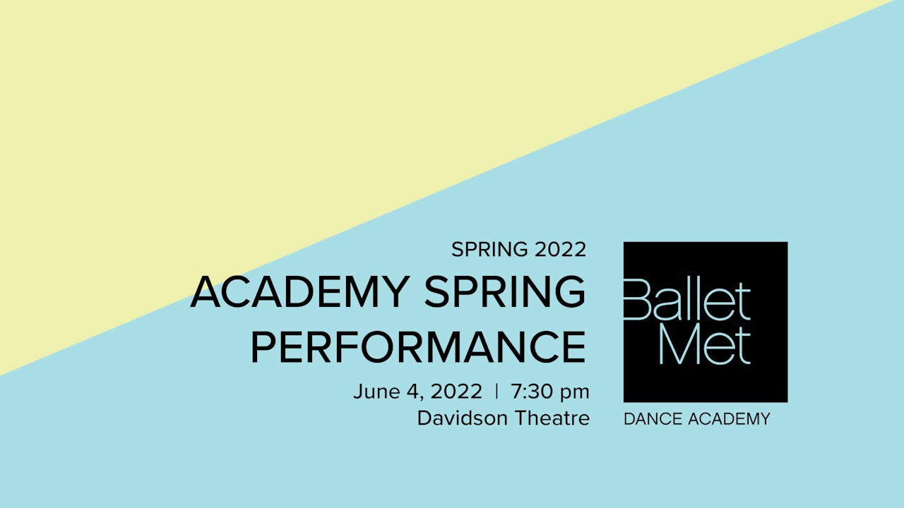 2022 Academy Spring Performance 6/4/2022 7:30pm