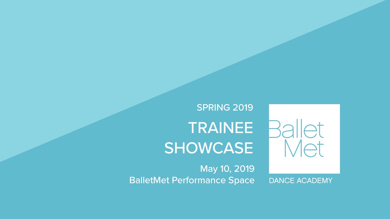 2019 Trainee Showcase 5/10/2019