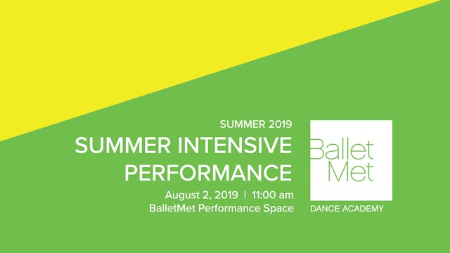2019 Summer Intensive Performance 08/02/19 11am