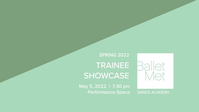2022 Trainee Showcase 5/5/2022