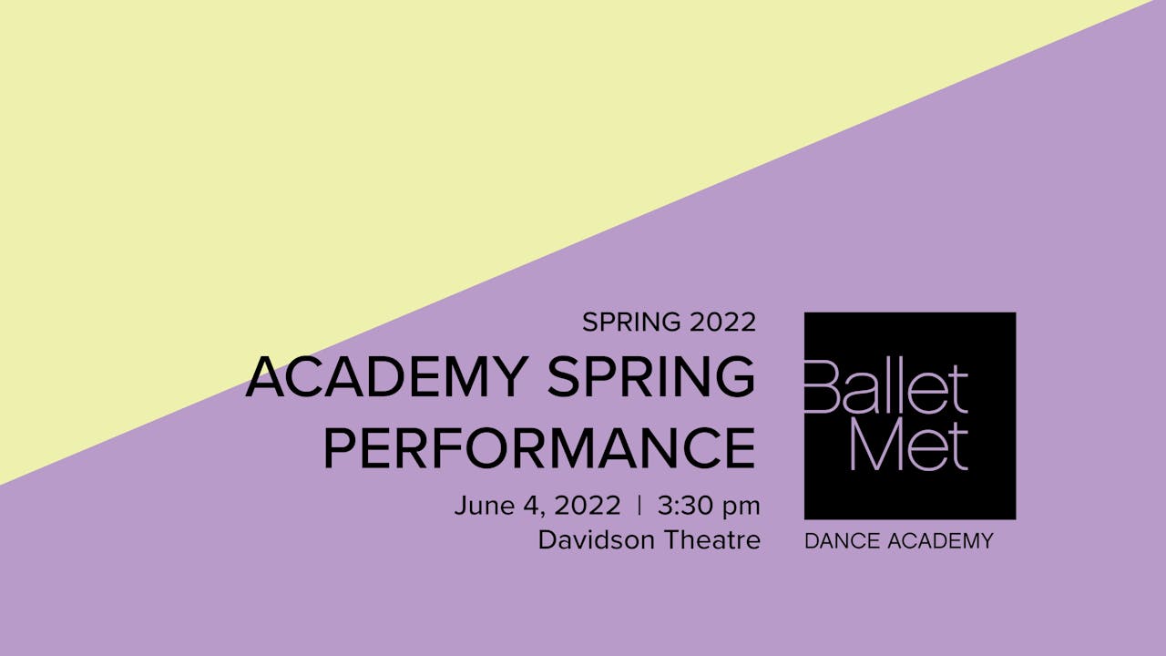 2022 Academy Spring Performance 06/04/2022 3:30pm