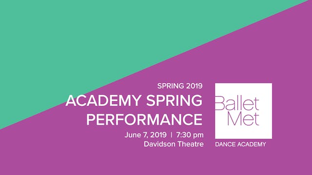 2019 Academy Spring Performance 6/7/2019 7:30pm
